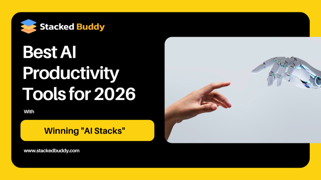 Best AI Productivity Tools for 2026: I Tested - Stacked Buddy